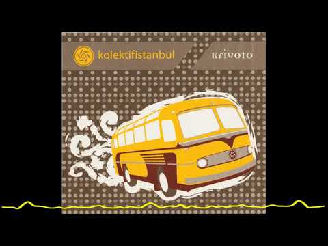 Kolektif İstanbul - Makedonsko (Krivoto - 2008)