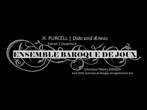 PURCELL Dido & AEneas | Ouverture