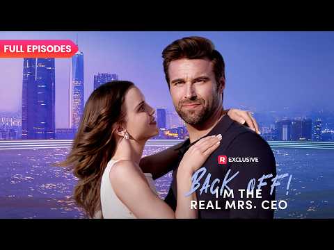 ⭐Back Off! I'm the Real Mrs. CEO FULL EPISODES | ReelShort