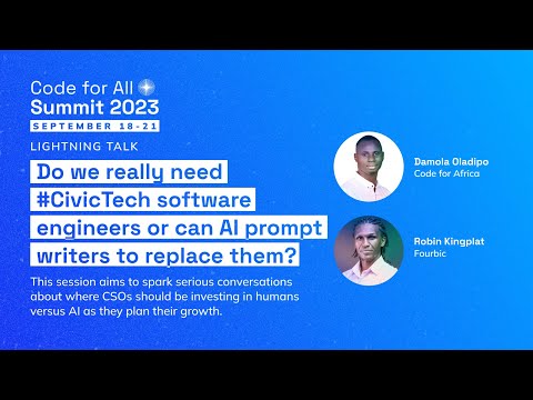 Lightning Talk | Do we really need #CivicTech software engineers or can AI prompt writers to replace