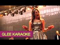 Faithfully - Glee Karaoke Version