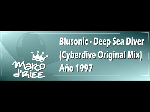 Blusonic - Deep Sea Diver (Cyberdive Original Mix) - 1997
