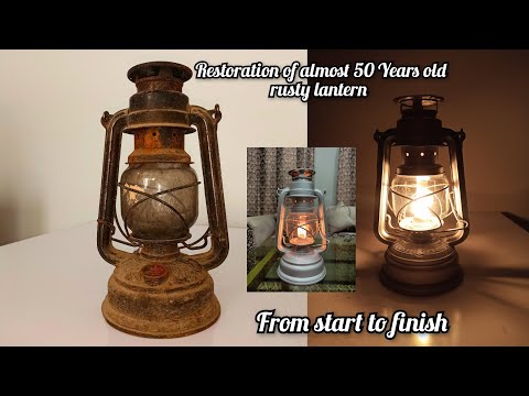 Restoration of an old lantern | Rusty lantern reappearing | forgotten rusty lantern restoration