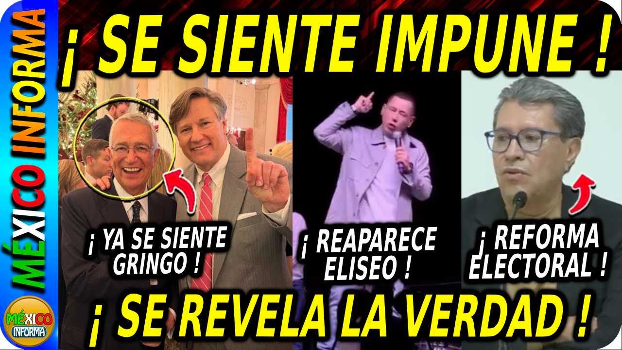 YA SE SIENTE GRINGO. SALE LA VERDAD. REAPARECE ELISEO FERNÁNDEZ. SE VIENE REFORMA ELECTORAL.