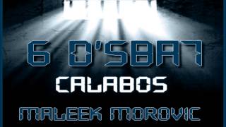 Maleek Morovic - 6 D'sba7 [CALABOS 2013]