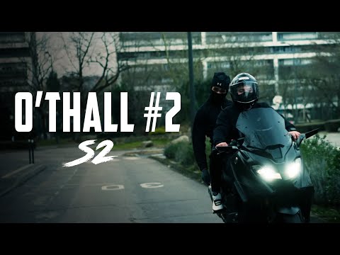 S2 - O'THALL #2 (Clip Officiel)