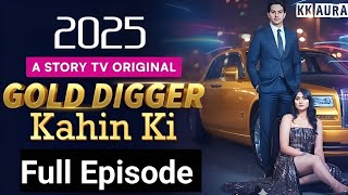 Download lagu Gold Digger Kahin Ki (Full Episode) | Hindi Drama Show | A Story Tv Original | by Nizam mp3 Download lagu Gold Digger Kahin Ki (Full Episode) | Hindi Drama Show | A Story Tv Original | by Nizam mp3