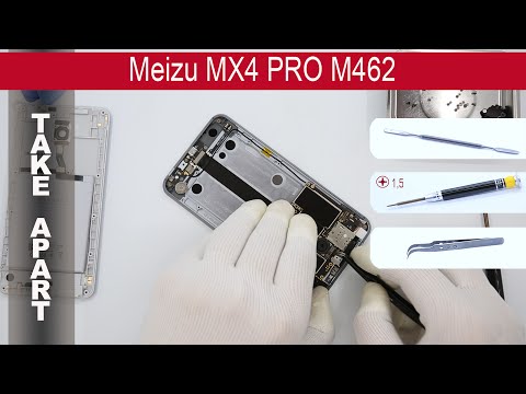 Meizu MX4 PRO M462 📱 Terardown Take Apart Tutorial