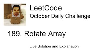 YouTube video 'Daily Leetcode #198: Oct 15, 2020 - 189. Rotate Array'