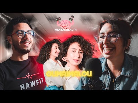 NAWFIT PODCAST - M3a Oumaimalou علاقة الصحة النفسية مع الرياضة 💪🏻🧠