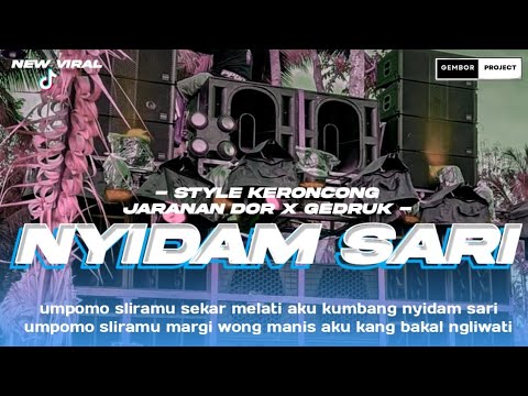 DJ NYIDAM SARI • STYLE KERONCONG JARANAN DOR X GEDRUK • JEDAG JEDUG NGESLOW