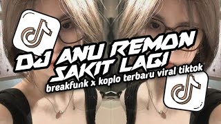 Download lagu DJ ANU REMON SAKIT LAGI VIRAL TIKTOK SLOWED   REVERB mp3