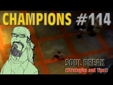 Champions #114 RTA - Soul Break (With Strategies and Tips!)
