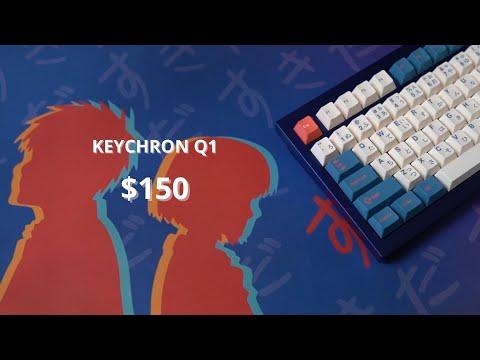 This Keyboard is $150 | Keychron Q1