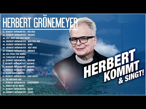 Herbert Grönemeyer Die besten Songs aller Zeiten - Herbert Grönemeyer Greatest Hits Full Album