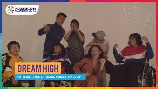 DREAM HIGH - Sheryl &amp; Claudia - Asian Para Games 2018