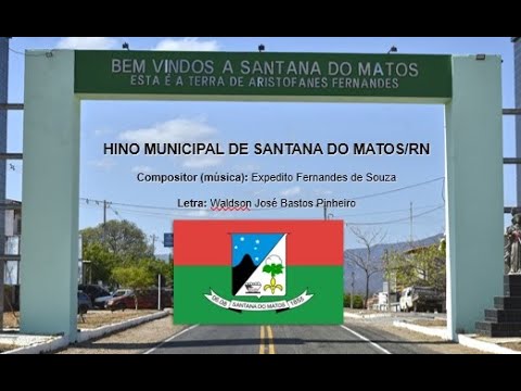 Hino Municipal de Santana do Matos - OFICIAL