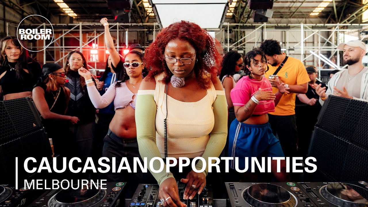 Caucasianopportunities - Boiler Room: Melbourne