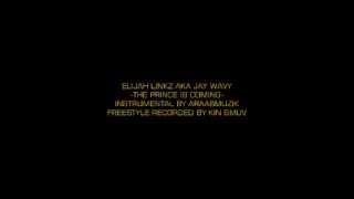 Elijah Linkz - The Prince Is Coming