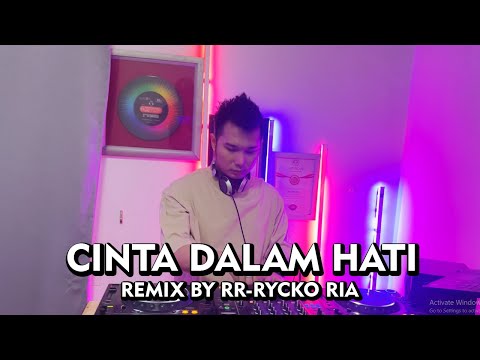 UNGU - Cinta Dalam Hati [ REMIX BY RR - RYCKO RIA ]