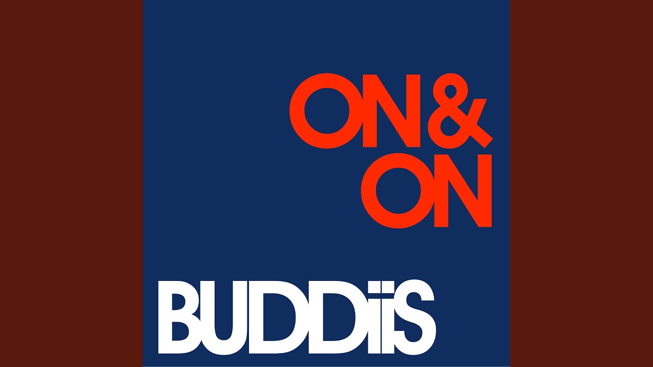 ON & ON / BUDDiiS