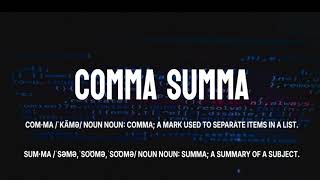 Comma Summa Overview