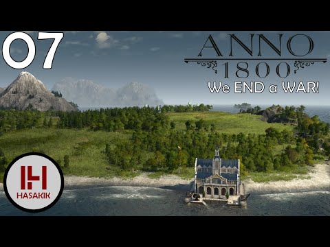 We END the WAR but ANOITHER WAR is declared on us! Anno 1800 Episode 7