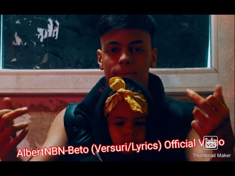 AlbertNBN- Beto (Versuri/Lyrics)