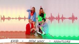 Kpop Nightcore-How Why(EXID)