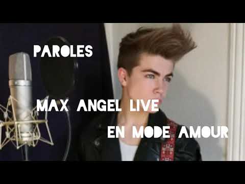 // PAROLES // Max Angel Live - En mode amour