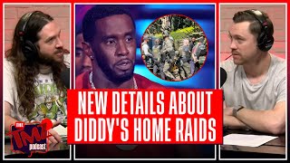 Where Is Diddy? Shocking New Details About LA & Miami Home Raids! | The TMZ Podcast