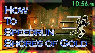 How to Speedrun Shores of Gold [Semi-Fix in Description] | Sea of Thieves