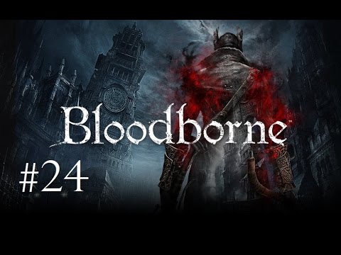 Bloodborne - opis przejścia #24 Ukryte lokacje