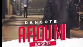 Dangoté - A Flou Mi Dangoté - A Flou Mi