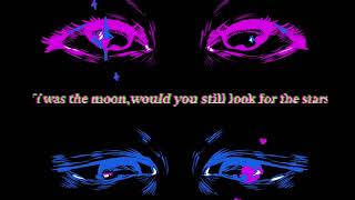 If i was the moon,would you still look for the starts? X cigarettes out the window 💙🩷