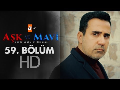 Aşk ve Mavi 59. Bölüm
