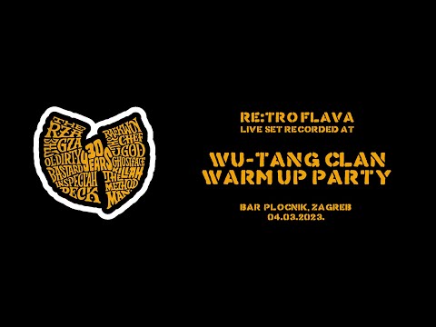 Re:tro flava live @ Wu-Tang Clan warm up party (04.03.2023.)