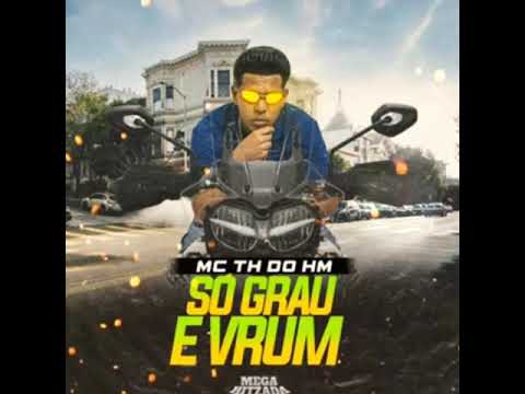 MC TH DO HM - GRAU E VRUM ( LANÇAMENTO 2020 ) 🏍️💨🔥