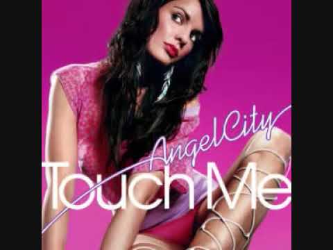 Angel City  : Touch Me