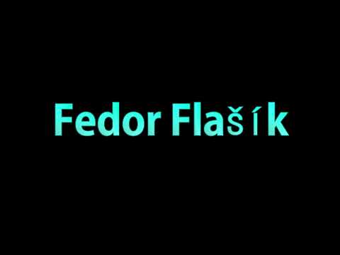 Learn How To Pronounce Fedor Flasik