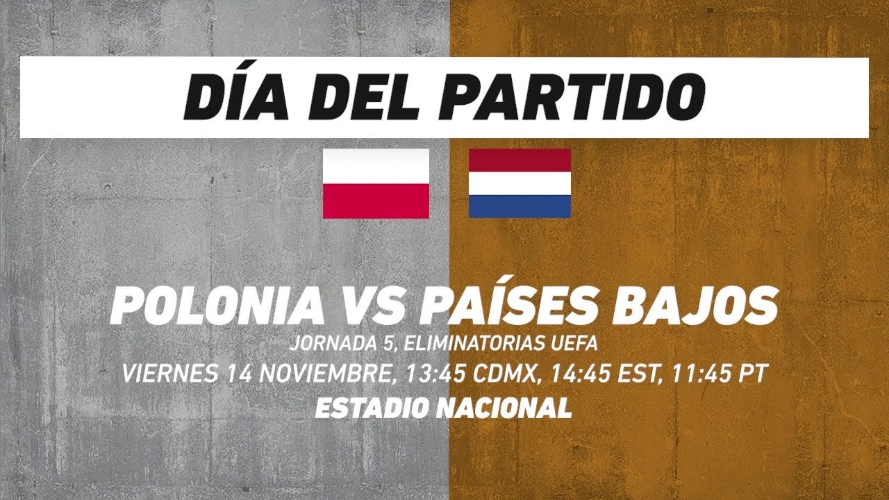 Polonia vs Países Bajos, frente a frente: Futbol