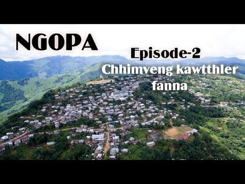 Modern village - Ngopa  Chhimveng