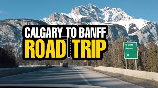 Calgary to Banff: A Scenic Road Trip Through the Canadian Rockies