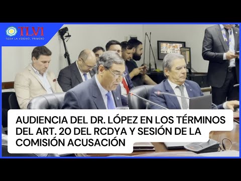Special TLV1 No. 71 - Dr. Alfredo López testified before the Council of the Judiciary