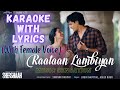 LYRICAL KARAOKE: RAATAAN LAMBIYAN (With Female Voice & Background Chorus) | SHERSHAAH | 🎤🎤🎤