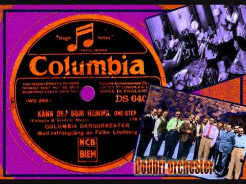 Folke Lindberg and Dobbri orch - Känn dig som hemma (Make yourself at home) 1931