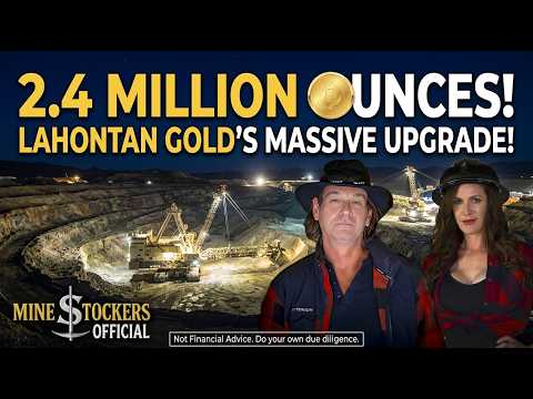 ⛏️ GOLD MINE BOOM! 𝕃𝕒𝕙𝕠𝕟𝕥𝕒𝕟 𝔾𝕠𝕝𝕕 Hits Nearly 2.4 MILLION Ounces in Nevada! 🚀💰| NewsFlash