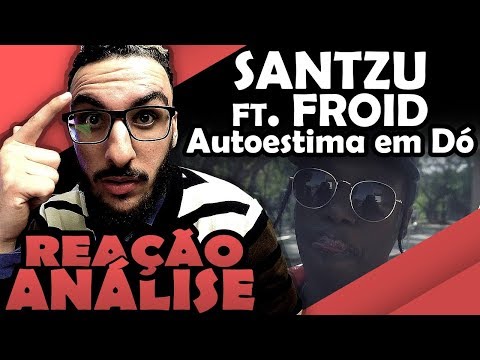 Froid Part. Santzu - Autoestima Em Dó [Reação/ Análise]