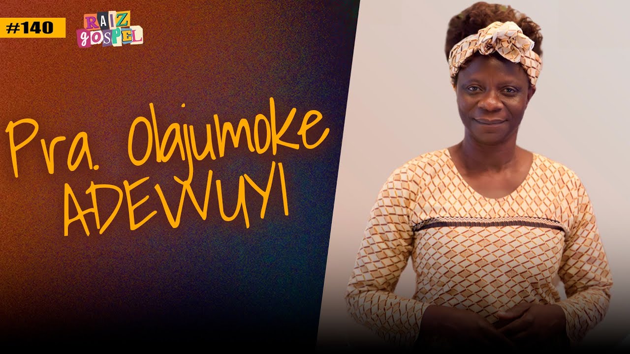 Pra. OLAJUMOKE ADEWUY | EX BRUXA NIGERIANA | RAIZ GOSPEL PODCAST #140