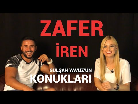 ZAFER İREN KİMDİR ? | GÜLŞAH YAVUZ’un KONUKLARI - 2.BÖLÜM
